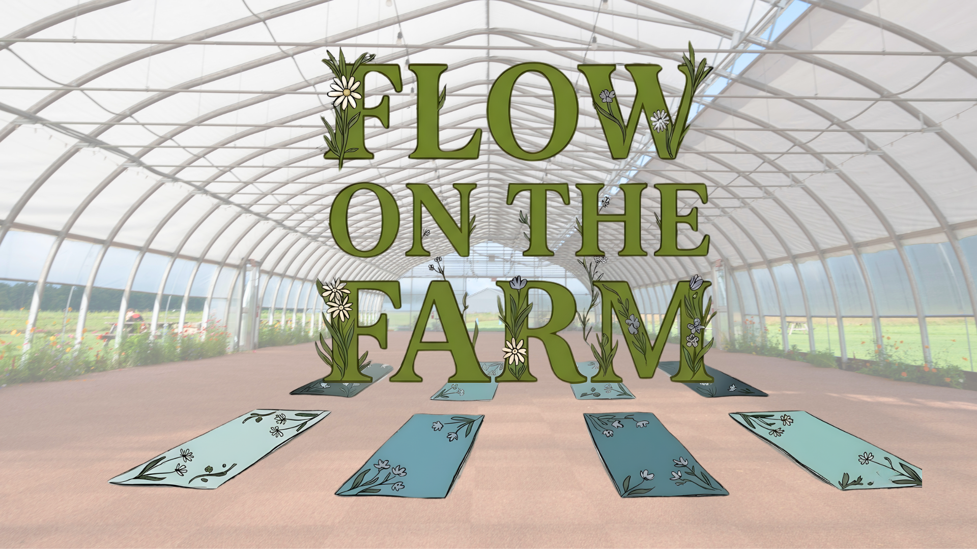 Flow on the Farm yoga mats in greenhouse